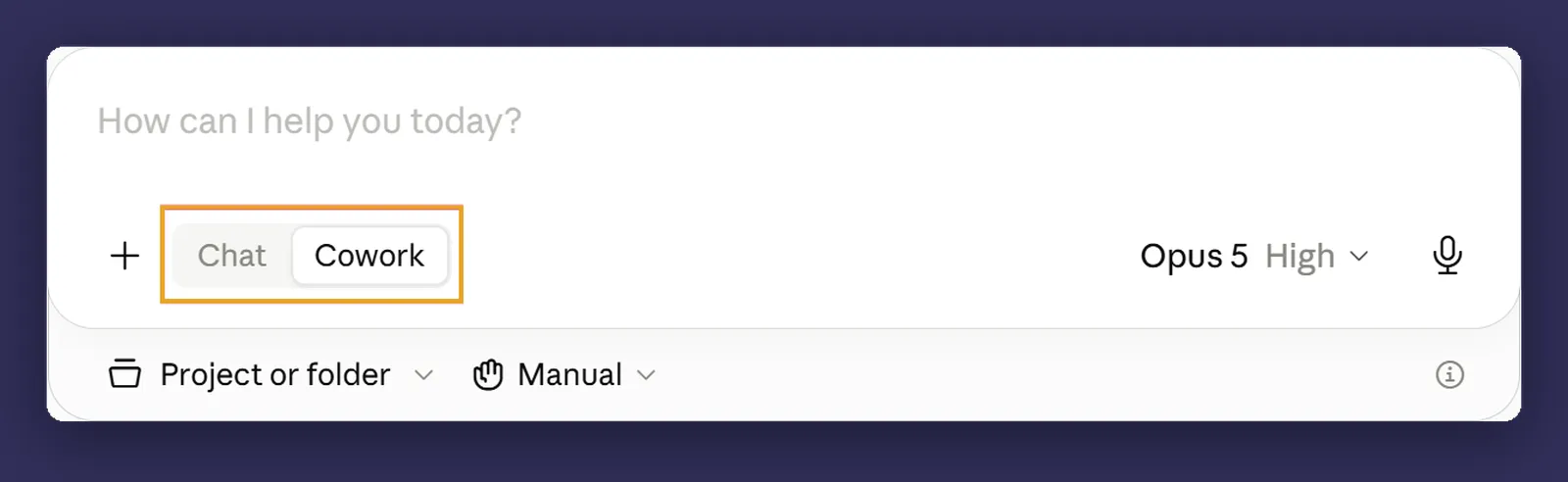 The Claude message box with the placeholder text 'How can I help you today?', and a two-option toggle below it reading Chat and Cowork, with Cowork selected. Beneath the box are controls for the project or folder and the approval mode.